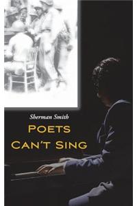 Poets Can't Sing
