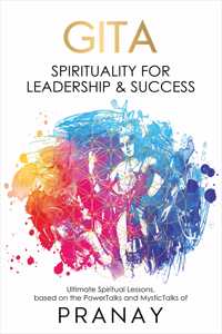 Gita: Spirituality for Leadership & Success