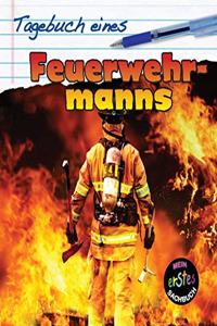 Feuerwehrmanns (Tagebuch eines) (German Edition)
