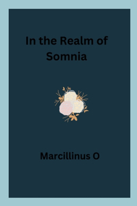 In the Realm of Somnia