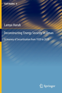 Deconstructing 'Energy Security' in Oman