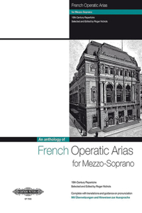 French Operatic Arias for Mezzo Soprano - 19th Century Repertoire