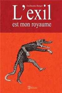 L'Exil Est Mon Royaume