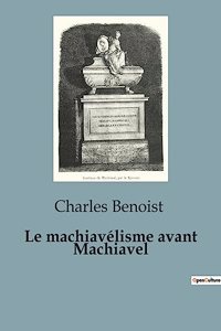 Le machiavélisme avant Machiavel