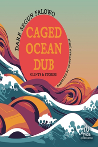 Caged Ocean Dub