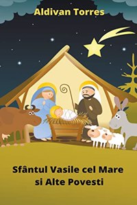 Sfântul Vasile cel Mare si Alte Povesti