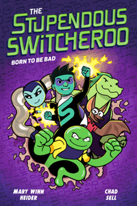 Stupendous Switcheroo #2: Born to Be Bad