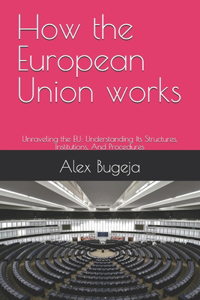 How the European Union works