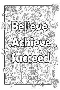 Believe. Achieve. Succeed.