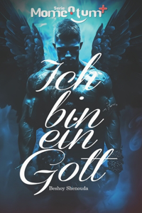 Ich bin ein Gott