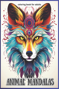 Animal mandalas: coloring book for adults