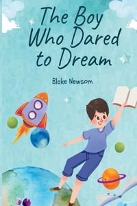 The Boy Who Dared to Dream