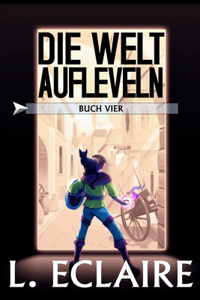 Die Welt aufleveln 4