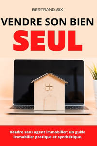 Vendre son bien seul !
