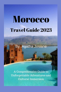 Morocco Travel Guide 2023