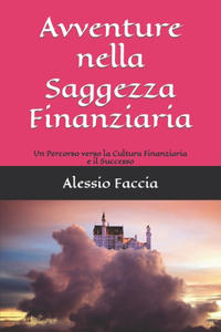 Avventure nella Saggezza Finanziaria