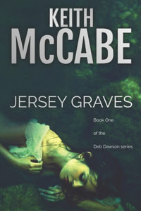 Jersey Graves: Book One of the Deb Dawson Series