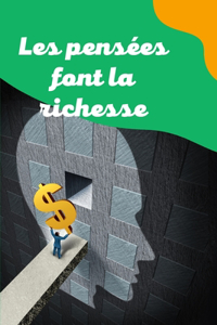 Les pensées font la richesse