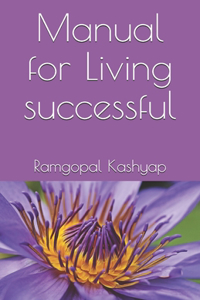 Manual for Living successful