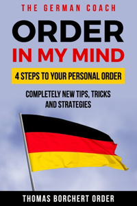 Order in My Mind - 4 Steps to Your Personal Order