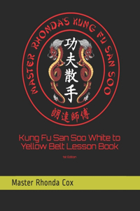 Kung Fu San Soo White to Yellow Belt Lesson Book