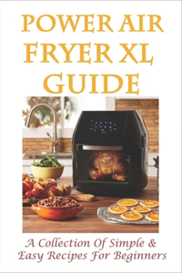 Power Air Fryer Xl Guide