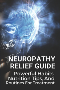 Neuropathy Relief Guide