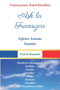 Aşk'la Fransızca - Tüm Temeller
