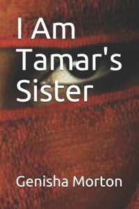 I Am Tamar's Sister
