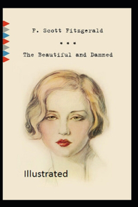 The Beautiful and The Damned Illustrated