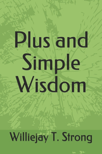 Plus and Simple Wisdom