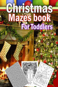 Christmas Mazes book For Toddlers