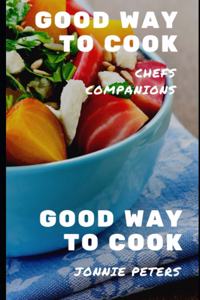 Good way to Cook