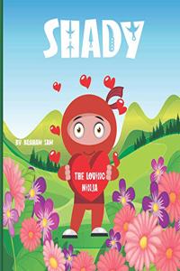 Shady The Loving Ninja