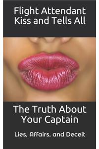 Flight Attendant Kiss And Tells All