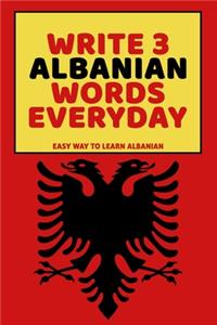 Write 3 Albanian Words Everyday