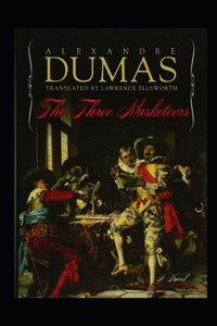 The Three Musketeers By Alexandre Dumas An Annotated Latest Novel