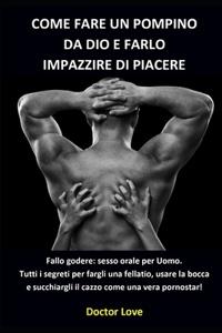 Come fare un pompino da Dio e farlo impazzire di piacere