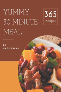 365 Yummy 30-Minute Meal Recipes