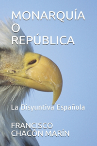 Monarquía O República