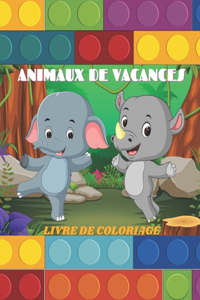 Animaux de Vacances - Livre de Coloriage