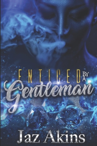 Enticed By A Gentleman