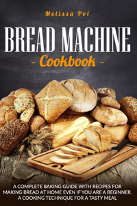Bread Machine Cookbook