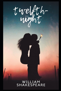 Twelfth Night Annotated