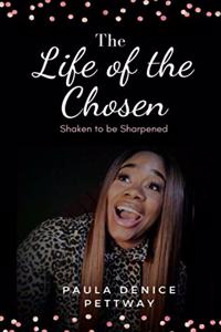 The Life of the Chosen