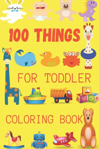 100 Things For Toddler Coloring Book