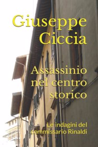 Assassinio nel centro storico: Le indagini del commissario Rinaldi