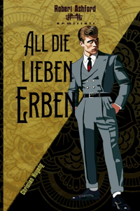 All die lieben Erben
