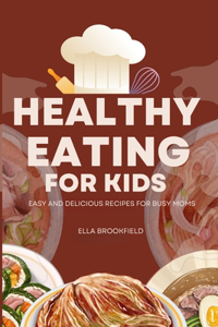 Healthy Eating for Kids