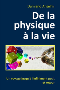 De la physique à la vie